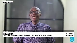 Ten captives freed by Islamist militants in northeast Nigeria