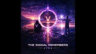 Signal Bleeds Through remastered  Vyra  Transcendental Dubstep  New  2026