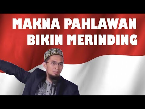 [full]-begini-ternyata-makna-'pahlawan'---sangat-dalam---ceramah-ustaz-adi-hidayat