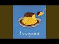 toogood (sugarless)
