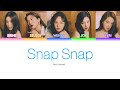 Red Velvet  - Snap Snap [KANJI+ROM+ENG] LYRICS