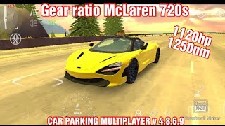 Gear Ratio Mclaren 720S 1120Hp 1250Nm Car Parking Multiplayer V 4.8.6.9