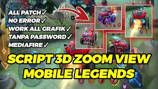 SCRIPT ZOOM 3D VIEW CAM !!! TERBARU NEW PATCH - Mobile Legends