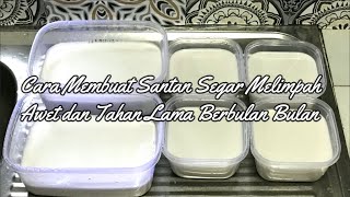 Cara Membuat Santan Segar dan Awet Berbulan Bulan