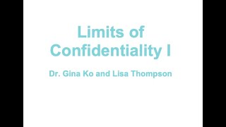Limits of confidentiality: Part I