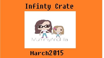 Infinity Crate Geek subscription Box March 2015