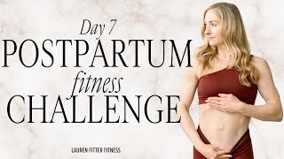 15 Day Postpartum Fitness Challenge - Day 7 - 10 Minute Pilates - Lauren Fitter