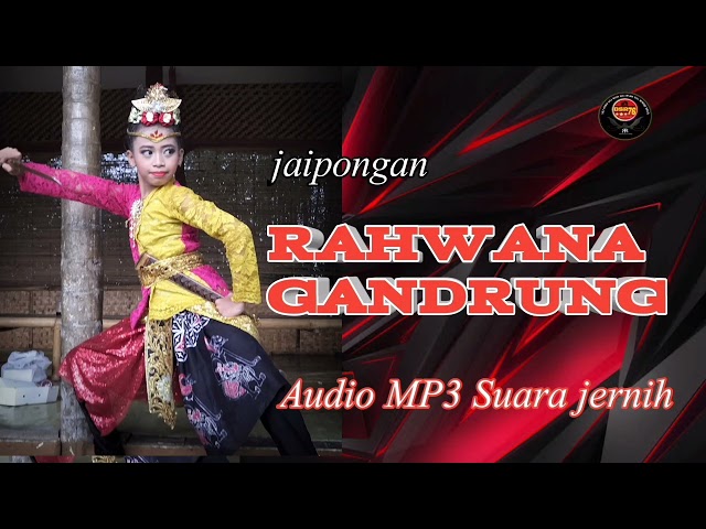 jaipongan Rahwana Gandrung - Audio MP3 Suara jernih class=
