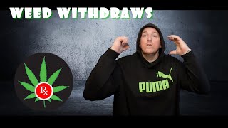 Cannabis WITHDRAW
