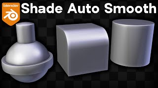 How to Use Shade Smooth & Shade Auto Smooth in Blender