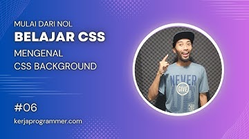 Belajar CSS dari NOL - 6 Mengenal CSS Background