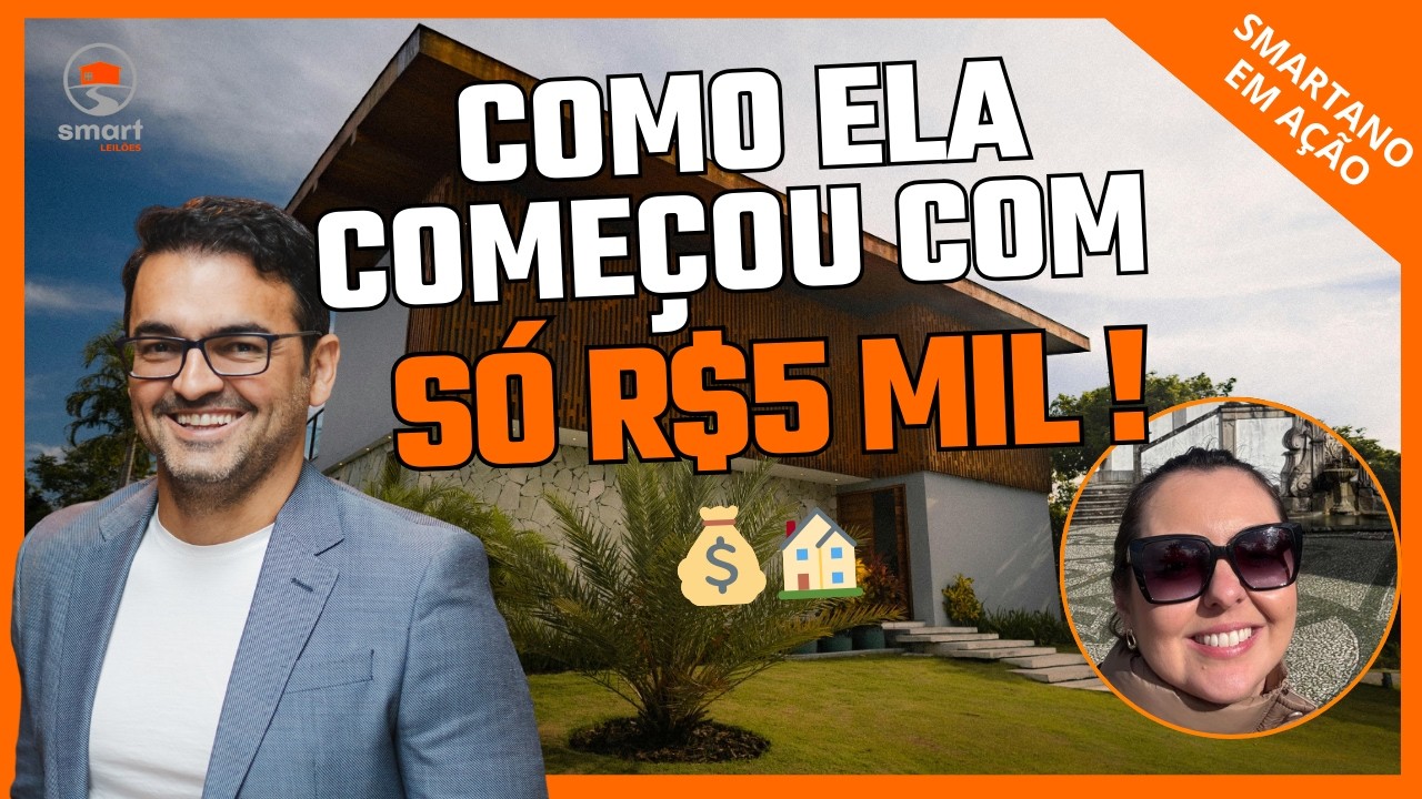 Como ela começou com só R$5 MIL !