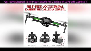 Review -50% - Hipac Sg906 Pro 2 Drone 4K Gps With Camera 3 Axis Gimbal Brushless Profissional 800M