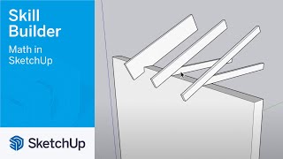 Math in SketchUp  Skill Builder