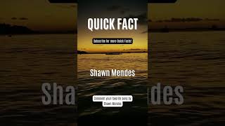 Quick Fact #98 - Shawn Mendes #quickfacts #bserocks #shawnmendes @shawnmendes