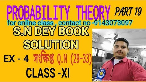 PROBABILITY THEORY (CLASS -11)//S.N DEY BOOK SOLUTION//PART 19