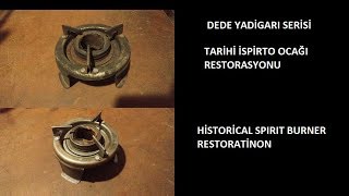 DEDE YADİGARI İSPİRTO OCAĞI RESTORASYONU