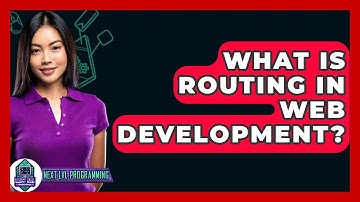 What Is Routing In Web Development? - Next LVL Programming