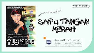 Sapu Tangan Merah - Yus Yunus Feat New Pallapa (Official Music Video) chords