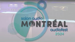 Audiofest De Montréal 2024 Présenté Par Maison Adam | Partie 1