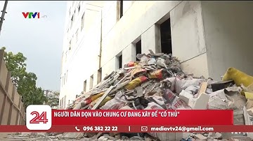 7 năm không đòi được nhà, người dân dọn vào chung cư đang xây để "cố thủ" | VTV24