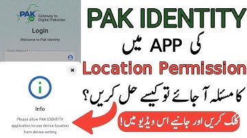 How to allow Pak identity application to use device location | Location Permission for Pak identity
