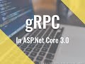 gRPC in ASP.Net Core 3.0 (Unary remote procedure call)