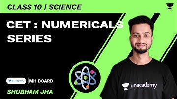 CET : Numericals Series | Class 10 | Physics |  Shubham Jha