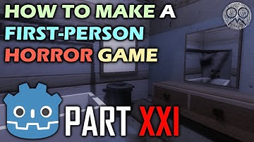 How to Make a First-Person Horror Game in Godot 4 - Part 21