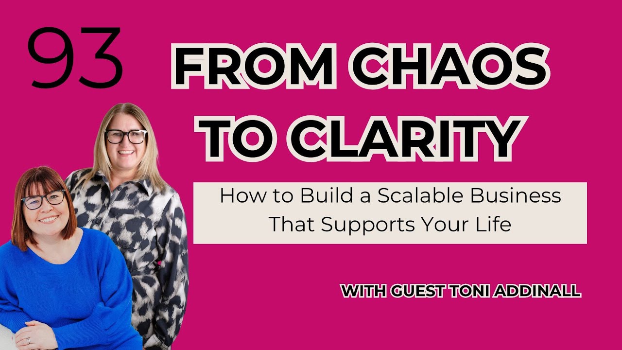 How to Build a Scalable Business That Supports Your Life with Toni Addinall