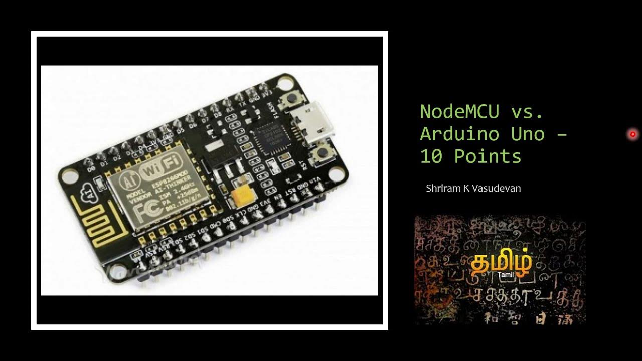 NodeMCU vs Arduino UNO - Must Know Differences in TAMIL - YouTube