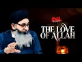 The Love Of Allah - Mufti Ayoub Sahab