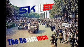 France during WW2 I The Resistance (Skillet)