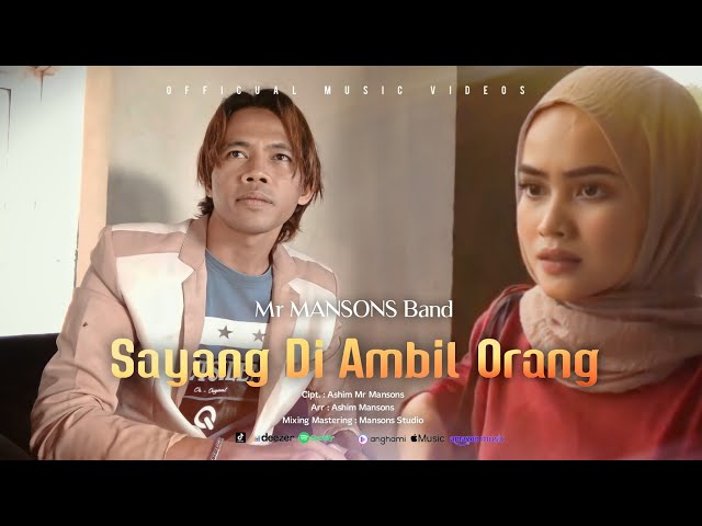 Sayang Di Ambil Orang - Mr Mansons Band ( Official Music Videos ) Lagu Pop Indonesia terbaru 2023 class=