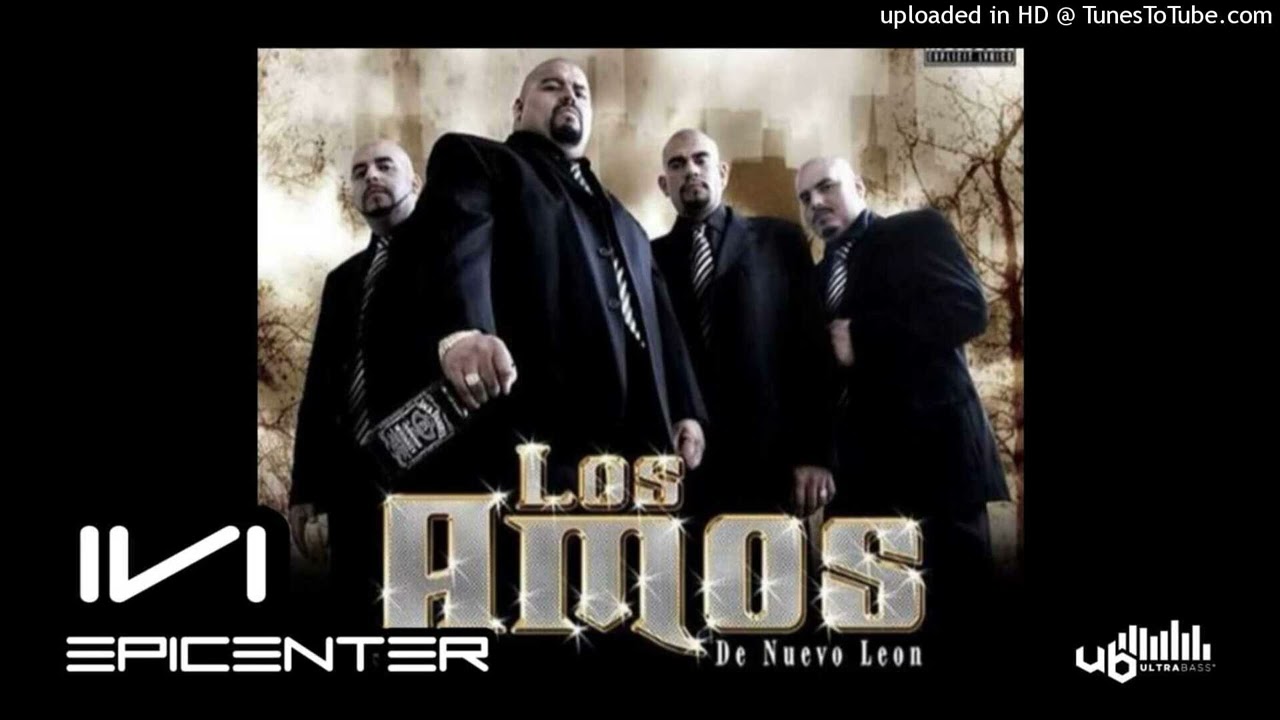 MIX LOS AMOS DE NUEVO LEON-EPICENTER BASS BOOSTED