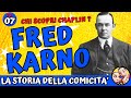 LA VITA DI FRED KARNO - la storia della comicità ep 7