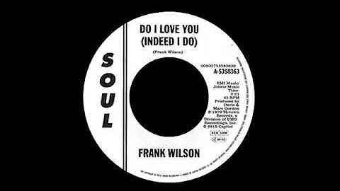 Frank Wilson - Do I Love You (Indeed I Do)