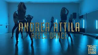 Heels Dance Andrea Attila - Motivation Normani -Jazzco Dance Studio