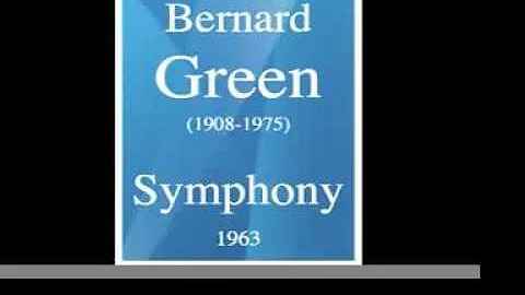 Bernard Green (1908-1975) : Symphony (1963)