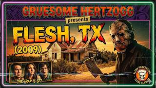 They’re Cooking WHAT?! | Flesh, TX (2009) Cannibal Horror Review