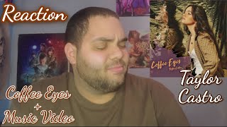 Taylor Castro - Coffee Eyes    |REACTION| Absolutely AWESOME