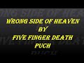 Five finger death punch - wrong side of heaven lyric