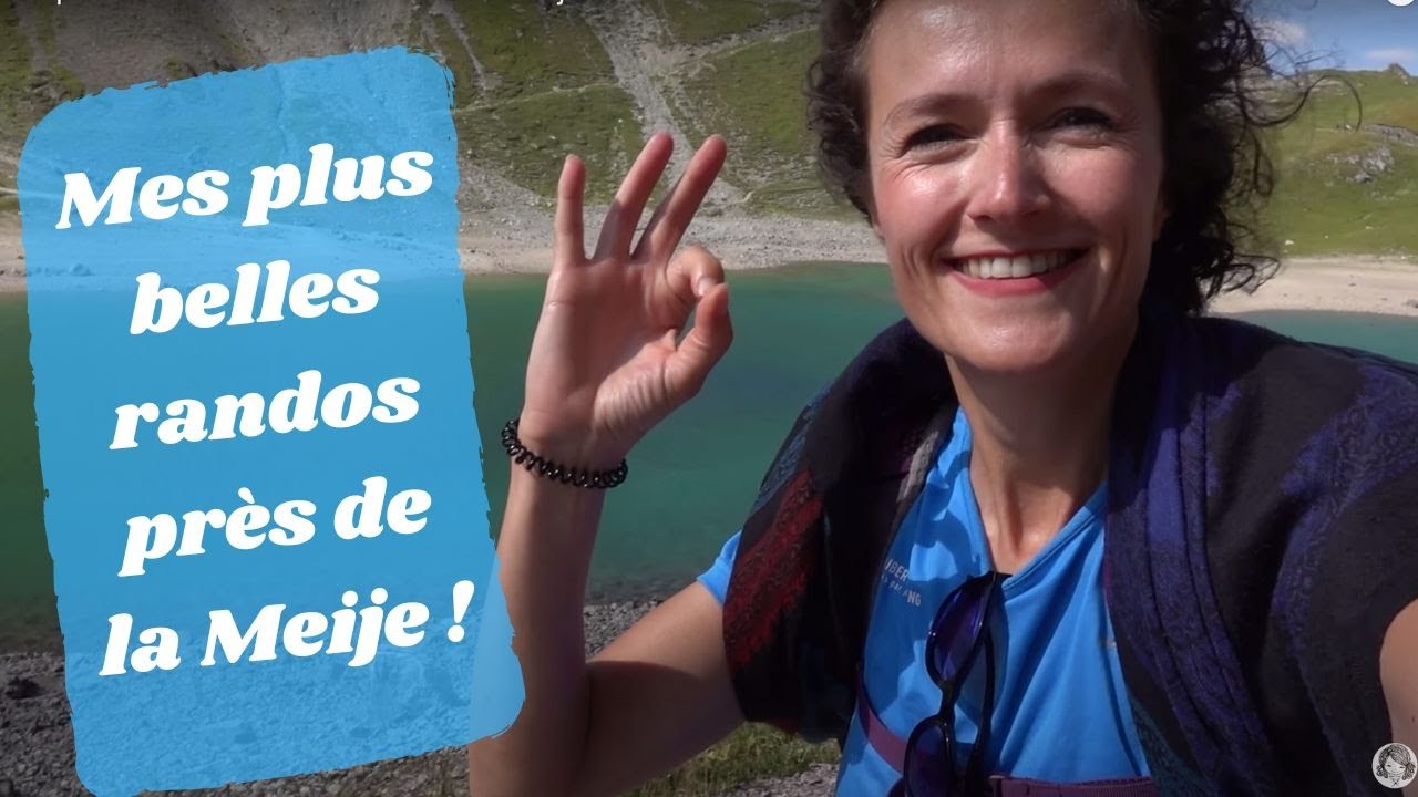 Mes plus belles randonnées face à la Meije !