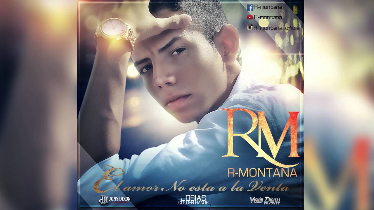 Rmontana El amor no esta a la venta (Prod. Josias Golden Hands