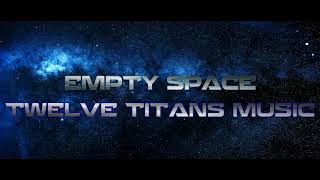 EMPTY SPACE | TWELVE TITANS MUSIC Resimi