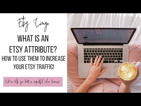 Como usar Etsy Atributos para aumentar suas vendas | Etsy Lingo