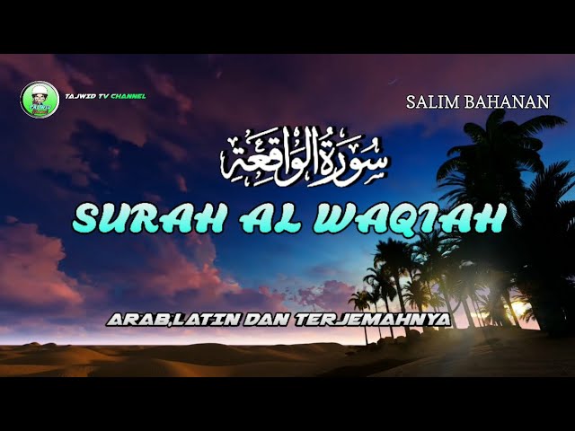 Surat AL WAQIAH 7x,Amalan Pembuka dan Penarik Pintu Rejeki | Salim Bahanan | class=