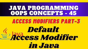 Default Access Modifier in Java || Access Modifiers in Java, #JavaOOPS concepts and practice ex.