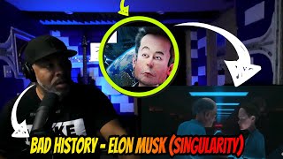 FIRST TIME HEARING | Bad History - ELON MUSK (Singularity) - Producer Reaction