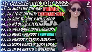 DJ TIKTOK TERBARU 2022 - DJ JUST LIKE THE DAY TIKTOK VIRAL TERBARU 2022